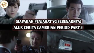 Menguak Penjahat yang Sesungguhnya - ALUR CERITA CAMBRIAN PERIOD - PART 5