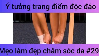 Ý tưởng trang điểm độc đáo mẹo làm đẹp chăm sóc da #29