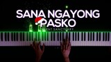 Sana Ngayong Pasko - Silent Sanctuary | Piano Cover by Gerard Chua