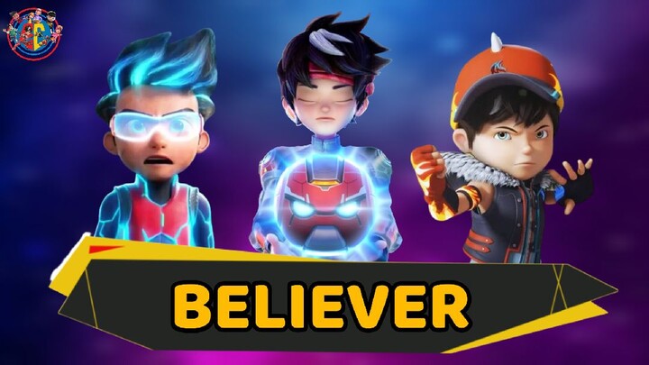 SPECIAL VIDEO ( BELIEVER REMIX VERION ) MECHAMATO, EJEN ALI & BOBOIBOY