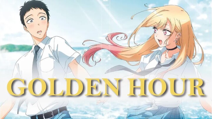 My Dress-Up Darling ｜ Golden Hour (AMV)
