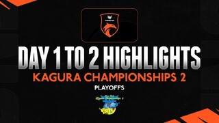 TNC HIGHLIGHTS | MOON STUDIO KAGURA CHAMPIONSHIPS 2 PLAYOFFS DAY 1 - 2