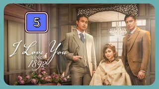 Episode 5: I Love You Since 1892