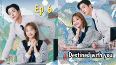 Destined With You Ep 6 Sub Indo (Mosar_drakor)