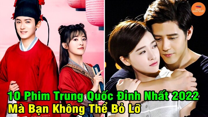 Top 10 Phim Trung Quốc Hay Nhất Đỉnh Nhất Hiện Nay Mà Bạn Không Nên Bỏ Lỡ Năm 2022