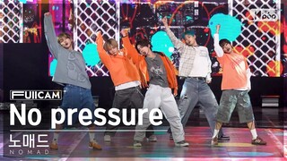 [안방1열 풀캠4K] 노매드 'No pressure' (NOMAD FullCam)│@SBS Inkigayo 240303