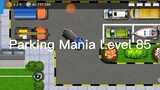 Parking Mania Level 85