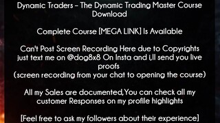 Dynamic Traders  The Dynamic Trading Master Course Download