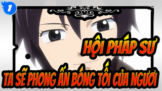 [Hội pháp sư/Biểu tượng] Ta sẽ phong ấn bóng tối của ngươi_1