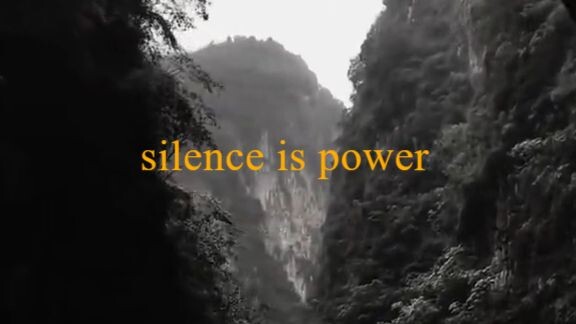 Silence Is Power