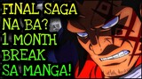 FINAL SAGA INCOMING! 1 MONTH BREAK! | One Piece Tagalog Analysis