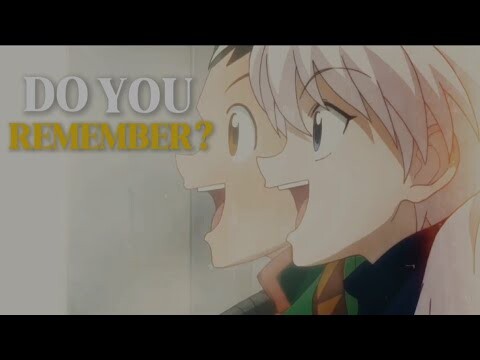 Hunter x Hunter - Do You Remember?