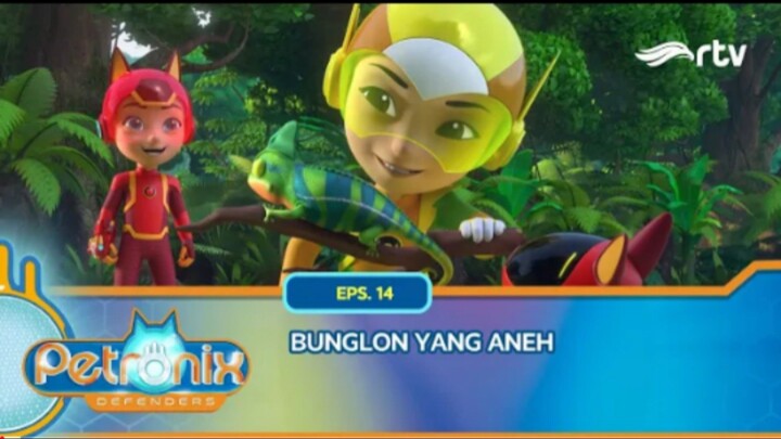 Petronix Defenders RTV: Bunglon Yang Aneh (Episode 14)