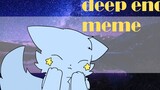 [Gift meme/animal design/low frame] deep end meme