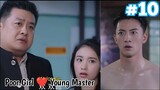 Poor Girl turns into a Pet of Rich Young Master ... Part 10 || Chinese drama explained in Hindi