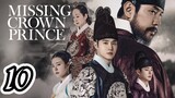 Missing Crown Prince Episode 10 |Eng Sub|