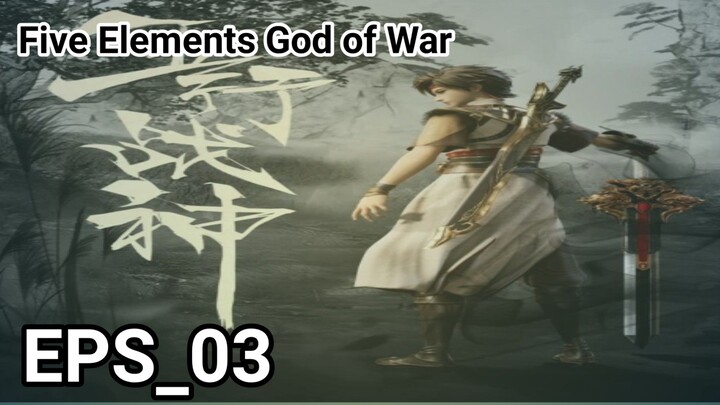 Five Elements God of War Episode [03] Sub Indonesia