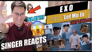 EXO 엑소 'Let Me In' MV | SINGER REACTION