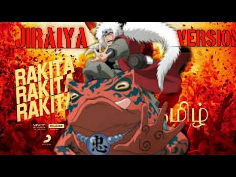 Rakita Rakita - Jiraiya Version | Naruto Tamil |  Naruto AMV