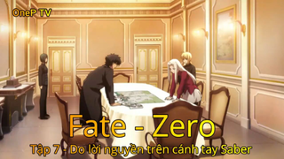 Fate - Zero Tập 7 - Do lời nguyền trên cánh tay Saber