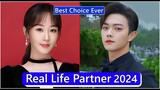 Yang Zi And Xu Kai (Best Choice Ever) Real Life Partner 2024