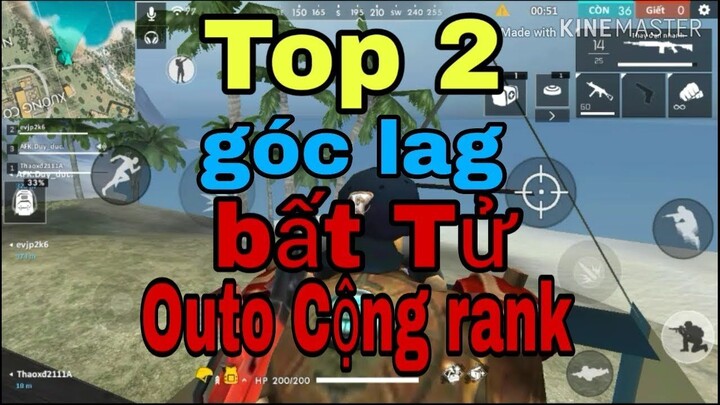 [ Official skt ] Free fire Top 2 góc lag bất tử | Outo Cộng rank