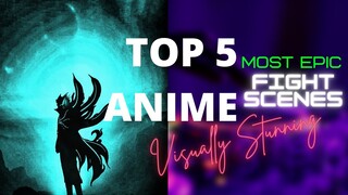 TOP 5 MOST EPIC ANIME Fight Scene | Visually Stunning (4K Ultra HD)