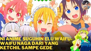 Ni anime maid yang suguhin elu beberapa macam naga nya😋