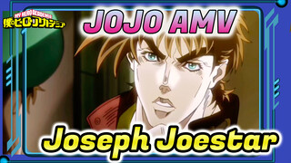 JOJO AMV
Joseph Joestar