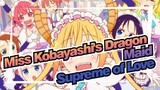 Miss Kobayashi's Dragon Maid|Offiacial OP-Supreme of Love/fhána(Audition）_B