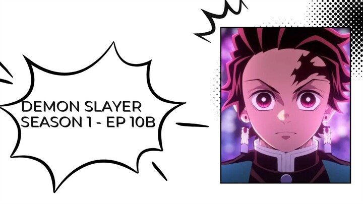 DEMON SLAYER S1 - [ Episode 10B - Sub Indo ]