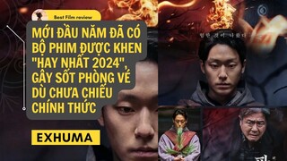 Exhuma (Quật Mộ Trùng Ma)  Mới đầu năm đã có bộ phim được khen "hay nhất 2024", gây sốt phòng vé