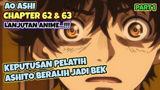 AO ASHI CHAPTER 62 & 63 || LANJUTAN ANIME ||  KEPUTUSAN PELATIH, ASHITO BERALIH JADI BEK