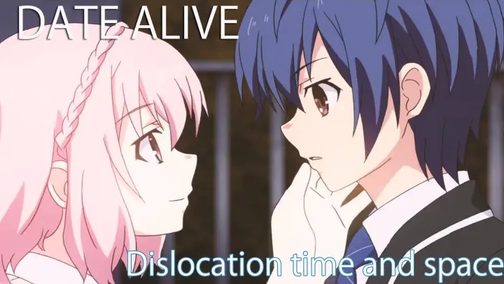 [MAD AMV] DATE A LIVE Anniversary - Misplaced time and space
