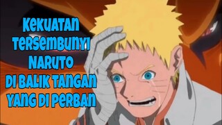 Ada apa di balik perban tangan buatan Naruto?!