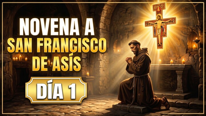 Novena a San Francisco de Asís – Día 1: La llamada a la conversión