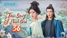 The Story of Pearl Girl EP 36