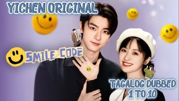 Smile_Code Tagalog Dubbed Episodes ( 1 - 10 )