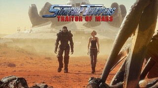 STARSHIP TROOPERS TRAITOR OF MARS (2017) - สงครามหมื่นขา ล่าล้างจักรวาล