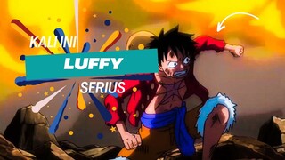 KALI INI LUFFY SERIUS - ONE PIECE AMV