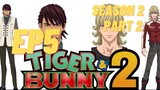 Tiger & Bunny Season 2 Part 2 Ep 5 (English Subbed)