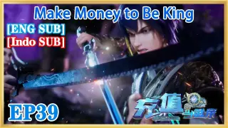 【ENG SUB】Make Money to Be King EP39 1080P