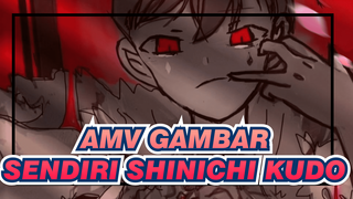 King / AMV Gambar Sendiri Shinichi Kudo | Detektif Conan