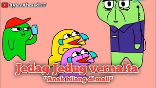 vernalta jedag jedug "Anak Hilang di mall"