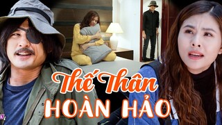 THẾ THÂN HOÀN HẢO | PHIM VIỆT NAM HAY 2023 | PHIM MỚI NHẤT 2023 | PHIM TÂM LÝ XÃ HỘI VIỆT NAM 2023