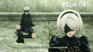 Nier: Automata Ver1.1a (Eps 04) Sub Indo