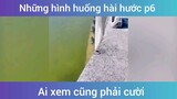 Những tình huống hài hước p6