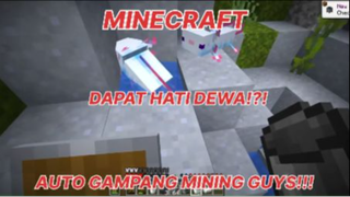 MINECRAFT - MINING GA USAH SUSAH-SUSAH LAGI KALO UDAH DAPET HATI PARA DEWA!!!