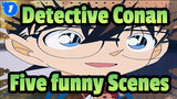[Detective Conan]Five funny Scenes (Part 8)_1