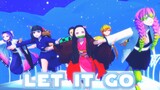 【鬼滅の刃MMD】Let It Go / Frozen【Demon Slayer / Kimetsu no Yaiba MMD】